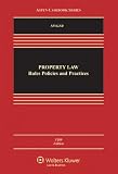 Property Law: Rules Policies & Practices, Fifth Edition