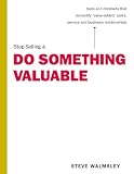 Stop Selling & Do Something Valuable