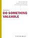 Books : Stop Selling & Do Something Valuable
