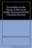 Food safety in the home : a survey of public awareness
