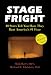 Stage Fright: 40 Stars Tell You How They Beat America's #1 Fear