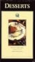 Cooking at the Academy: Desserts - Professional techniques taught by chef instructors of the California Culinary Academy [VHS]