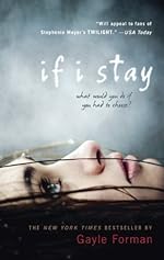 If I Stay (If I Stay, Book 1)