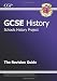 GCSE History Schools History Project Revision Guide