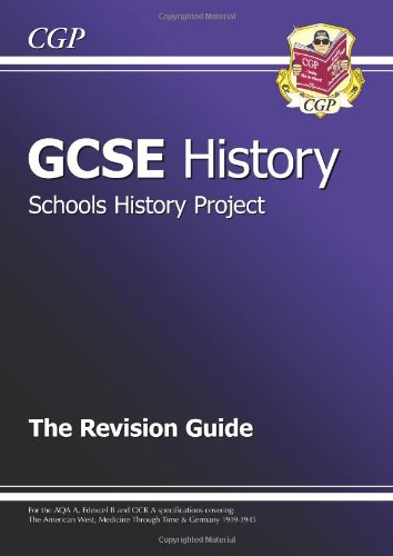 GCSE History Schools History Project Revision Guide