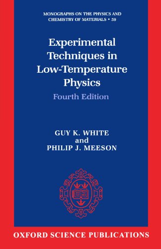 Experimental Techniques in Low-Temperature Physics (Monographs on the Physics & Chemistry of Materials (Paperback))