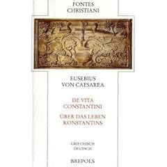 Fontes Christiani (FC), Bd.83 : �ber das Leben Konstantins