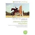 Concours Complet d'�quitation: �quitation, Saut d'obstacles, Dressage (�quitation), �quitation aux Jeux olympiques, Sport �questre,  F�d�ration �questre internationale