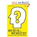 Wer bist Du und was willst Du?: 4 Fragen und 48 Stunden, die Ihr Leben ver�ndern werden!