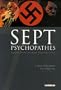SEPT PSYCHOPATHES