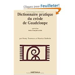 Dictionnaire pratique du cr�ole de Guadeloupe (Marie-Galante). Suivi d'un Index fran�ais-cr�ole