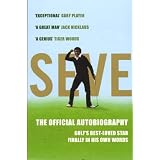 Seve: The Autobiography: The Official Autobiographyby Severiano Ballesteros
