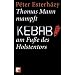 Thomas Mann mampft Kebab am Fu�e des Holstentors: Geschichten und Aufs�tze