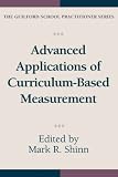 Advanced Applications of Curriculum-Based Measurement