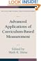 Advanced Applications of Curriculum-Based Measurement