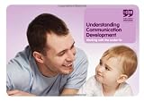 Understanding communication development : working with the under-5s
