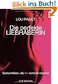 Die perfekte Liebhaberin: Sextechniken, die ihn verr�ckt machen