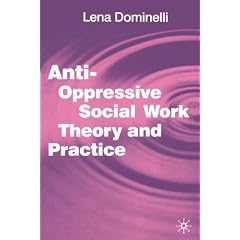 Anti-Oppressive Social Work Theory and Practice
