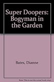 The bogeyman in the garden