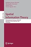 Spatial information theory : 9th international conference, COSIT 2009 Aber Wrac'h, France, September 21-25, 2009 proceedings
