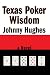 Texas Poker Wisdom