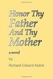Honor Thy Father And Thy Mother