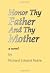 Honor Thy Father and Thy Mother