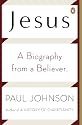 Jesus: A Biography from a Believer.