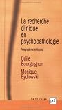 La recherche clinique en psychopathologie : Perspectives critiques