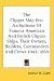 Book The Clipper Ship Era: An Epitome Of Famous American And British Clipper Ships, Their Owners, Builders, Commanders And Crews 1843-1869
