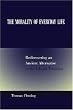 The Morality of Everyday Life: Rediscovering an Ancient Alternative to the Liberal Tradition