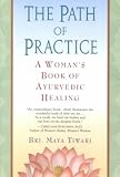 Produkt-Bild: (The Path of Practice: A Woman's Book of Ayurvedic Healing) By Tiwari, Bri M. (Author) paperback Published on (11 , 2001)