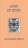 Hymn of Entry: Liturgy and Life in the Orthodox Church (Contemporary Greek Theologians Series , No 1)