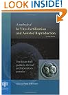 A Textbook of in Vitro Fertilization and Assisted Reproduction: the Bourn Hall Guide to Clinical and Laboratory Practice