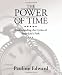The Power of Time: Understanding the Cycles of Your Life's Path