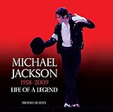 Michael Jackson 1958-2009 : life of a legend