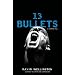 13 Bullets