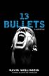 13 Bullets