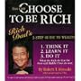 You Can Choose to Be Rich: Rich Dad's 3-step Guide to Wealth (Rich Dad Book Series)