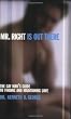 Mr. Right is Out There: The Gay Man's Guide to Finding and Maintaining Love
