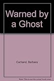 Warned by a ghost