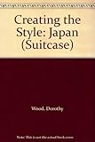 Japan : creating the style