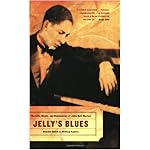 Jelly's Blues: The Life, Music, and Redemption of Jelly Roll Morton book cover
