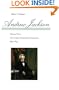 Andrew Jackson: The Course of American Democracy, 1833-1845 (Volume 3)