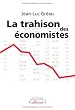 La trahison des �conomistes