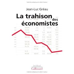 La trahison des �conomistes
