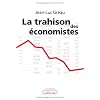 La trahison des �conomistes
