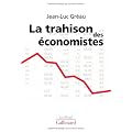La trahison des �conomistes