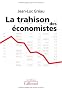 La trahison des �conomistes