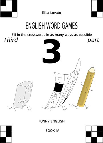 English word games: Fill in the crosswords in as many ways as possible - Third part (Funny English Book 4)